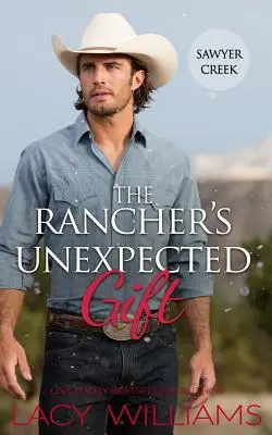 Le cadeau inattendu du fermier - The Rancher's Unexpected Gift