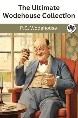 L'ultime collection Wodehouse - The Ultimate Wodehouse Collection