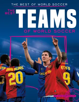 Les meilleures équipes du football mondial - Best Teams of World Soccer