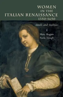 Les femmes en Italie 1350-1650 : Idéaux et réalités - Women in Italy 1350-1650: Ideals and Realities