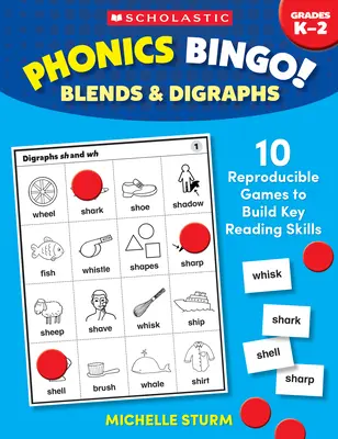Phonics Bingo : Mélanges et digraphes : 10 jeux reproductibles pour développer les compétences clés en lecture - Phonics Bingo: Blends & Digraphs: 10 Reproducible Games to Build Key Reading Skills