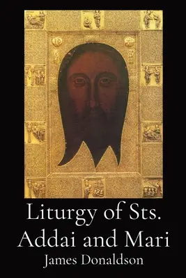 Liturgie des saints Addaï et Mari - Liturgy of Sts. Addai and Mari