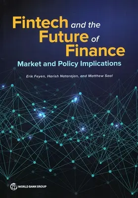 Fintech et l'avenir de la finance : Marché et politique - Fintech and the Future of Finance: Market and Policy