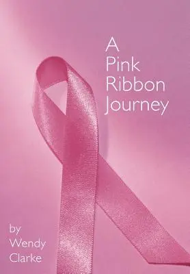 Le parcours du ruban rose - A Pink Ribbon Journey
