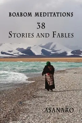 Méditations Boabom : 38 histoires et fables - Boabom Meditations: 38 Stories and Fables