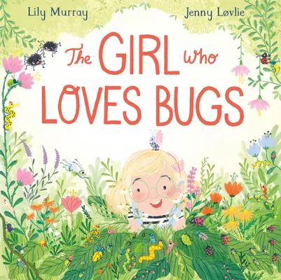 La fille qui aime les insectes - The Girl Who Loves Bugs