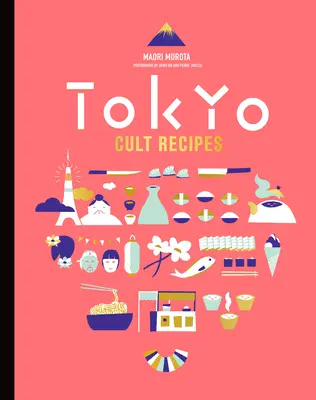Recettes du culte de Tokyo (Mini) - Tokyo Cult Recipes (Mini)