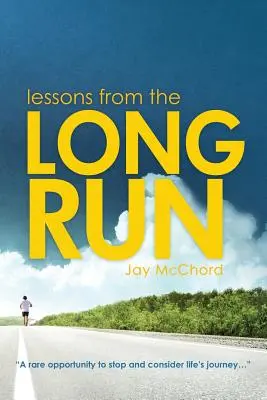 Leçons de la longue course - Lessons From The Long Run
