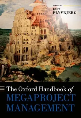 Le manuel d'Oxford sur la gestion des mégaprojets - The Oxford Handbook of Megaproject Management