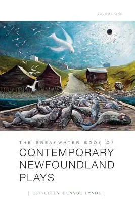 Le livre Breakwater des pièces contemporaines de Terre-Neuve, Vol 1 - The Breakwater Book of Contemporary Newfoundland Plays, Vol 1