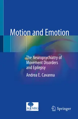 Mouvement et émotion : La neuropsychiatrie des troubles du mouvement et de l'épilepsie - Motion and Emotion: The Neuropsychiatry of Movement Disorders and Epilepsy