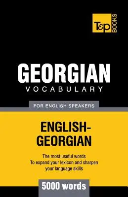 Vocabulaire géorgien pour anglophones - 5000 mots - Georgian vocabulary for English speakers - 5000 words