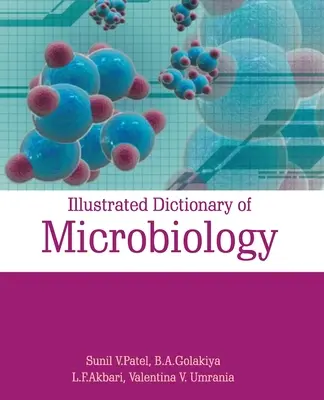 Dictionnaire illustré de microbiologie - Illustrated Dictionary of Microbiology