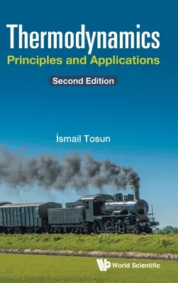 Thermodynamique : Principes et applications (deuxième édition) - Thermodynamics: Principles and Applications (Second Edition)