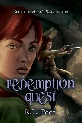 Redemption Quest : Livre 2 de la série « Hell's Blade » ». - Redemption Quest: Book 2 of Hell's Blade