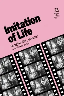 Imitation of Life : Douglas Sirk, réalisateur - Imitation of Life: Douglas Sirk, Director