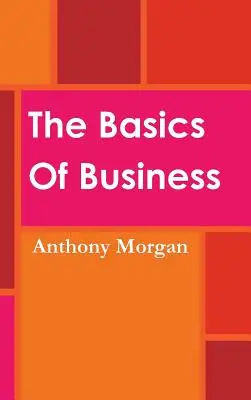 Les bases de l'entreprise - The Basics Of Business