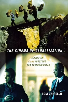 Le cinéma de la mondialisation - The Cinema of Globalization