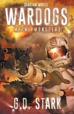 Wardogs Inc. #3 : Monstres de métal - Wardogs Inc. #3: Metal Monsters