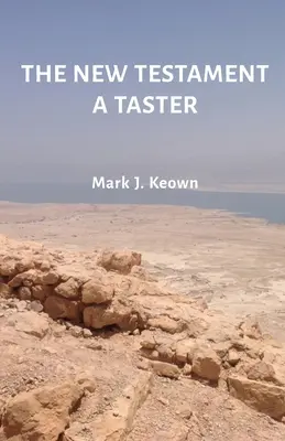 Le Nouveau Testament : un avant-goût - The New Testament A Taster