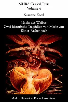 Macht Des Weibes : Zwei Historische Trag Dien Von Marie Von Ebner-Eschenbach - Macht Des Weibes: Zwei Historische Trag Dien Von Marie Von Ebner-Eschenbach