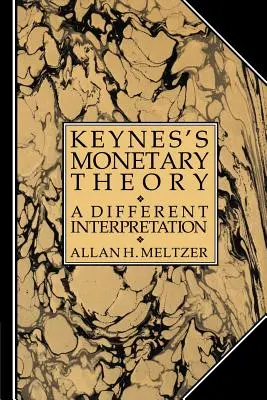 La théorie monétaire de Keynes : Une interprétation différente - Keynes's Monetary Theory: A Different Interpretation