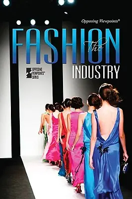L'industrie de la mode - The Fashion Industry