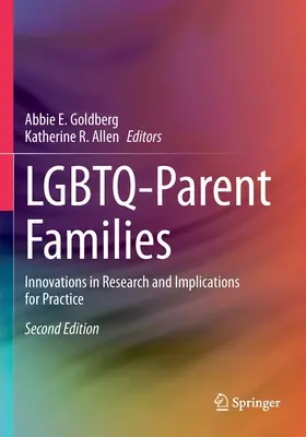 Les familles homoparentales : Innovations dans la recherche et implications pour la pratique - Lgbtq-Parent Families: Innovations in Research and Implications for Practice