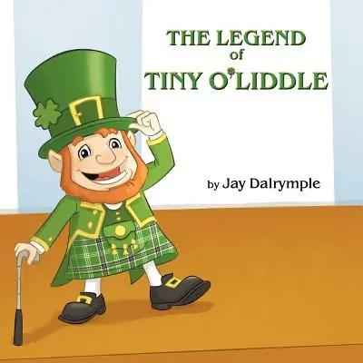 La légende de Tiny O'Liddle - The Legend of Tiny O'Liddle