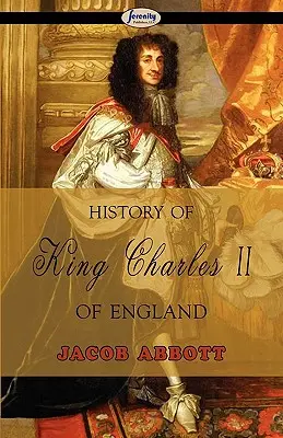 Histoire du roi Charles II d'Angleterre - History of King Charles II of England