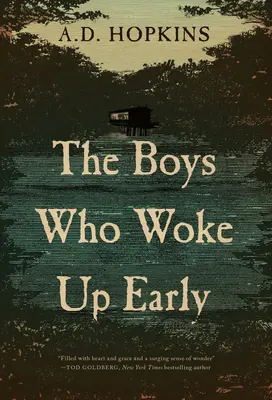 Les garçons qui se réveillaient tôt - The Boys Who Woke Up Early