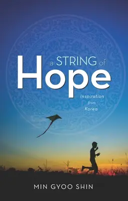 Une corde d'espoir : l'inspiration de la Corée - A String of Hope: Inspiration from Korea