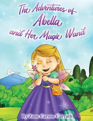 Les aventures d'Abella et de sa baguette magique - The Adventures of Abella and Her Magic Wand