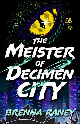 Le maître de Decimen City - The Meister of Decimen City