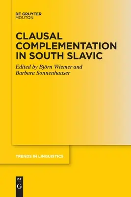 La complémentation clausale en slave méridional - Clausal Complementation in South Slavic