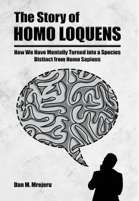 L'histoire de l'homo loquens - The Story of Homo Loquens