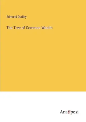 L'arbre de la richesse commune - The Tree of Common Wealth