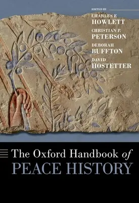 Le manuel d'Oxford sur l'histoire de la paix - The Oxford Handbook of Peace History