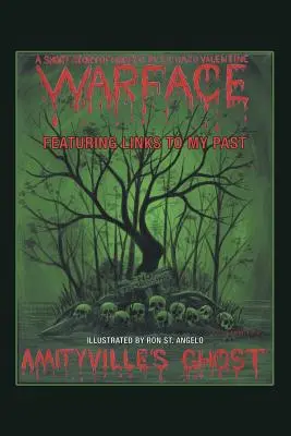 Amityville's Ghost : Warface - Featuring Links to My Past A Short Story of Horror (Le fantôme d'Amityville : Warface - Des liens avec mon passé Une courte histoire d'horreur) - Amityville's Ghost: Warface - Featuring Links to My Past A Short Story of Horror