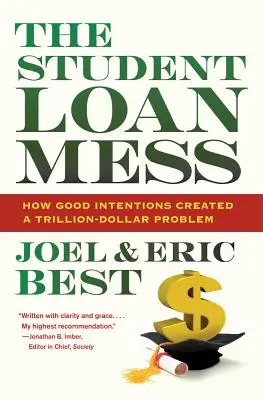 Le gâchis des prêts étudiants : Comment les bonnes intentions ont créé un problème de plusieurs milliards de dollars - The Student Loan Mess: How Good Intentions Created a Trillion-Dollar Problem