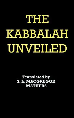 La Kabbale dévoilée - The Kabbalah Unveiled