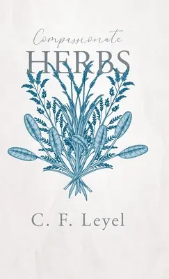 Les herbes de la compassion - Compassionate Herbs