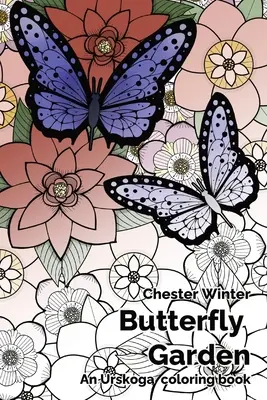Le jardin des papillons : Un livre de coloriage d'Urskoga - Butterfly Garden: An Urskoga coloring book