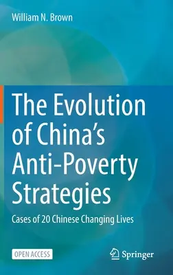 L'évolution des stratégies de lutte contre la pauvreté en Chine : Les cas de 20 Chinois qui changent de vie - The Evolution of China's Anti-Poverty Strategies: Cases of 20 Chinese Changing Lives