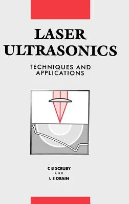 Techniques et applications des ultrasons laser - Laser Ultrasonics Techniques and Applications