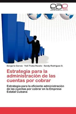 Estrategia para la administración de las cuentas por cobrar - Estrategia para la administracin de las cuentas por cobrar