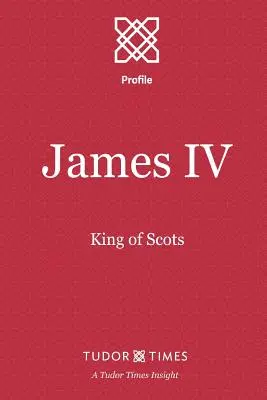 Jacques IV : roi d'Écosse - James IV: King of Scots