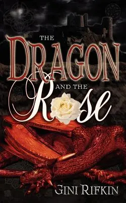 Le dragon et la rose - The Dragon and the Rose