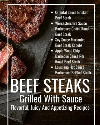 Beef Steaks Grilled With Sauce Flavorful, Juicy And Appetizing Recipes (Steaks de bœuf grillés avec sauce - recettes savoureuses, juteuses et appétissantes) : Black Brown Abstract Modern Cover Design - Beef Steaks Grilled With Sauce Flavorful, Juicy And Appetizing Recipes: Black Brown Abstract Modern Cover Design