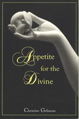 L'appétit du divin - Appetite for the Divine